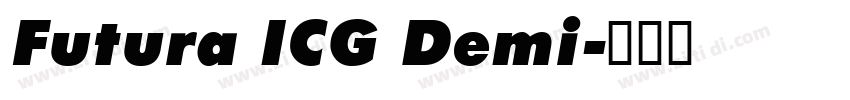 Futura ICG Demi字体转换 Futura ICG Demi字体转换